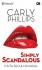 Simply Scandalous: Cinta Penuh Skandal
